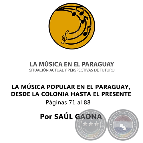 LA MÚSICA POPULAR EN EL PARAGUAY, DESDE LA COLONIA HASTA EL PRESENTE - Por SAÚL GAONA - Año 2019